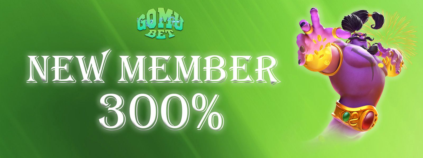 BONUS NEW MEMBER 300%