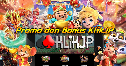 Promo Dan Bonus Situs KlikJP