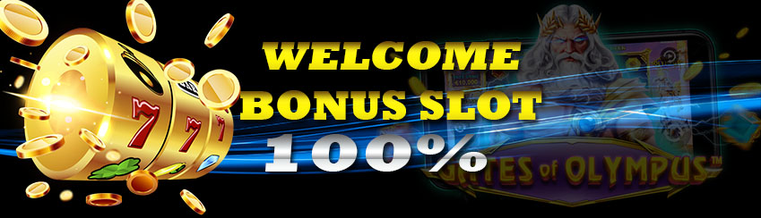 WELCOME BONYS SLOT 100%