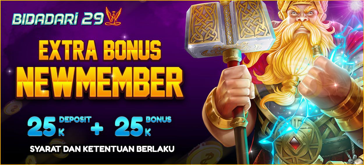 Extra Bonus New Member 25 + 25