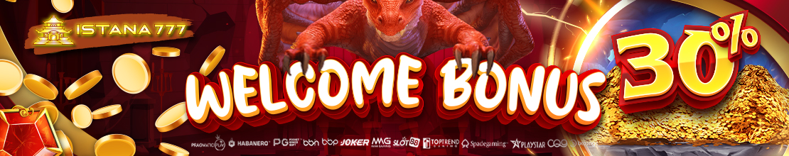 Bonus New Member 30% Istana777