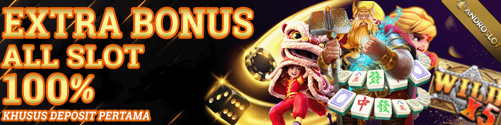 EXTRA BONUS ALL SLOT 100%