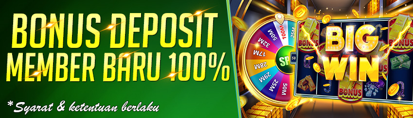 BONUS DEPOSIT MEMBER BARU 100%