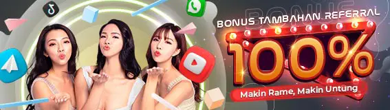 BONUS TAMBAHAN REFERRAL 100%